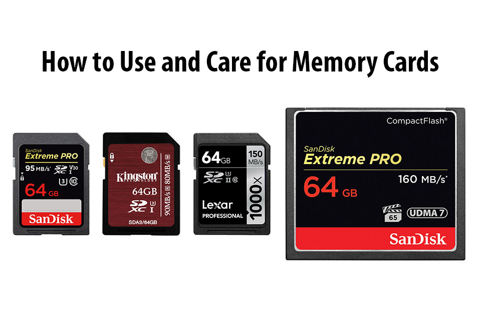 How to Use and Care for Memory Cards
